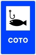 Señal: Coto de pesca: lago o tramo de río en el que la pesca está sujeta a autorización especial